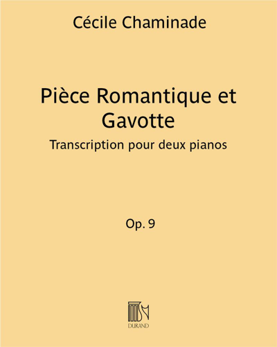 Pièce Romantique et Gavotte, op. 9