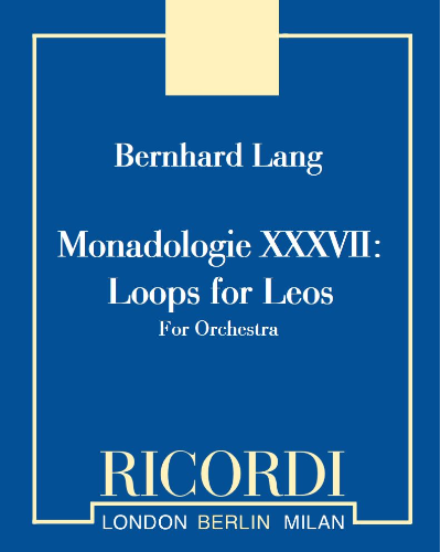 Monadologie XXXVII: Loops for Leos