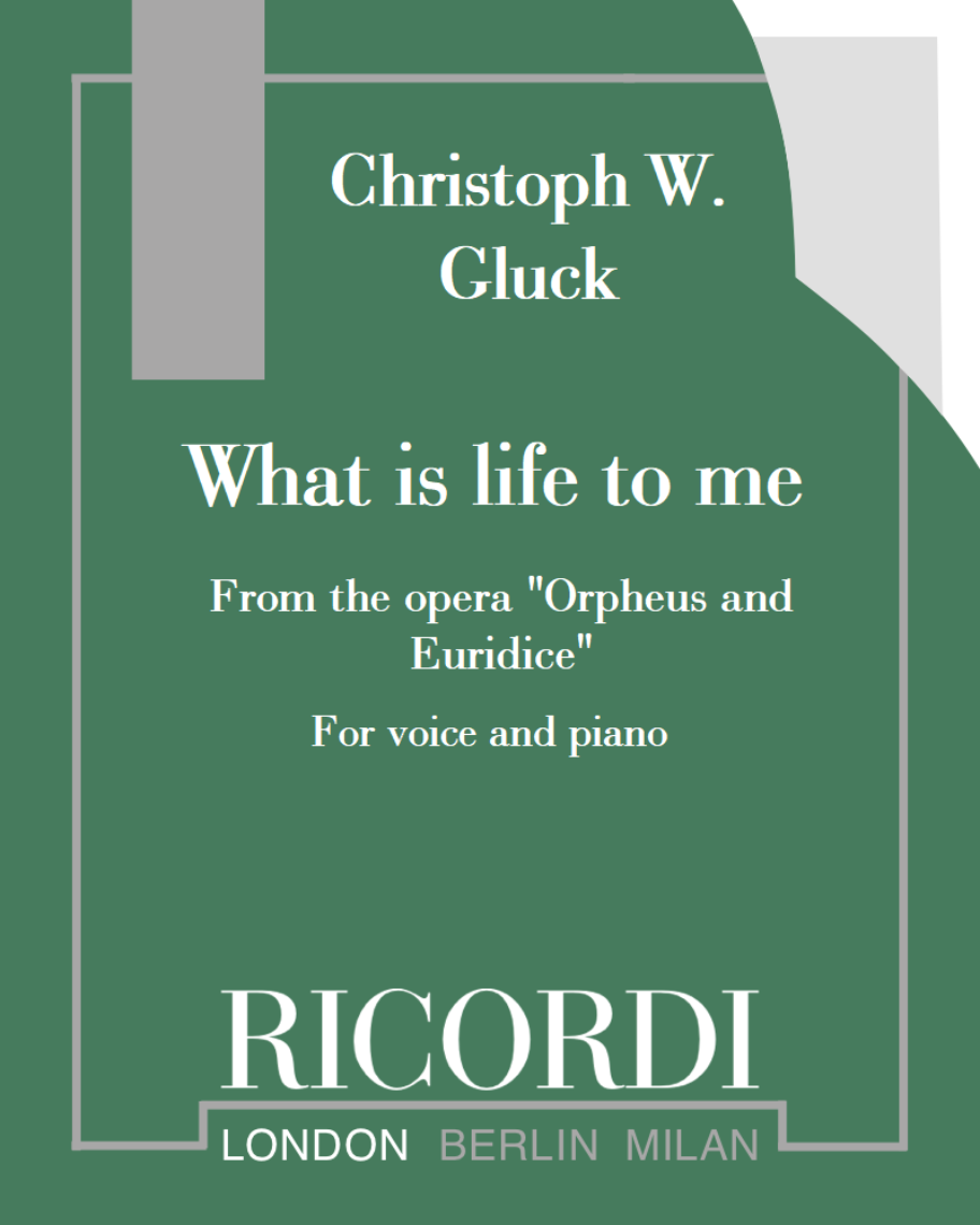 What is life to me (from the opera "Orpheus and Euridice")