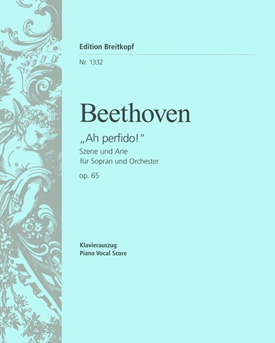 "Ah! Perfido" & "Per pietà, non dirmi addio", op. 65