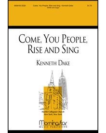 Come, You People, Rise And Sing