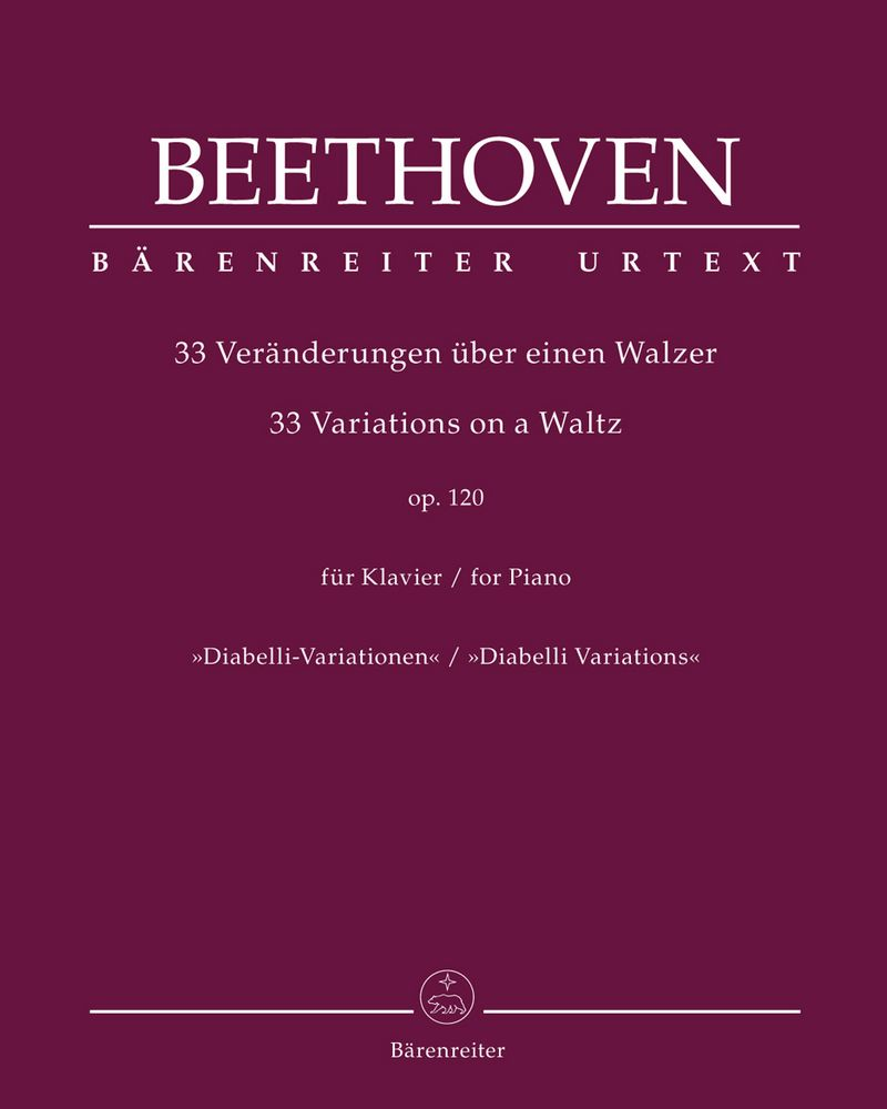 33 Variations on a Waltz for Piano, Op. 120, 'Diabelli Variations'