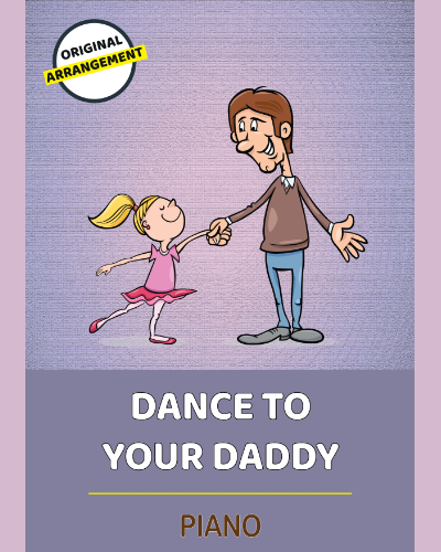 Dance To Your Daddy