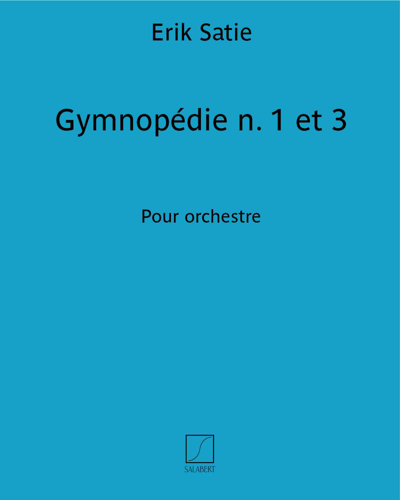 Gymnopédie n. 1 et 3