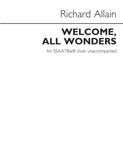 Welcome, All Wonders (Arranged for SSAATBarB)