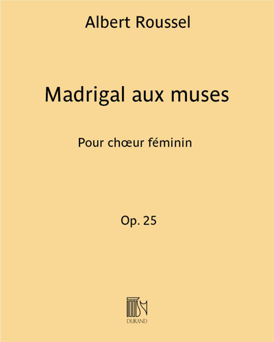 Madrigal aux muses Op. 25