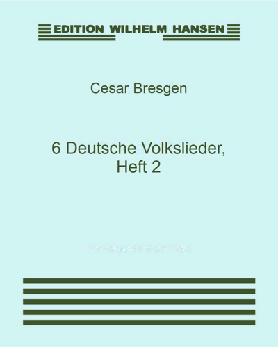 6 Deutsche Volkslieder, Heft 2