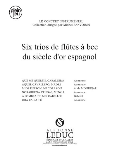Six trios de flûtes à bec du siècle d'or espagnol
