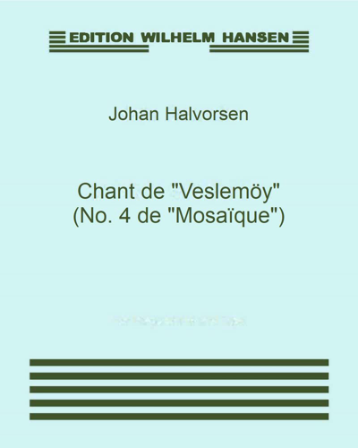Chant de "Veslemöy" (No. 4 de "Mosaïque")