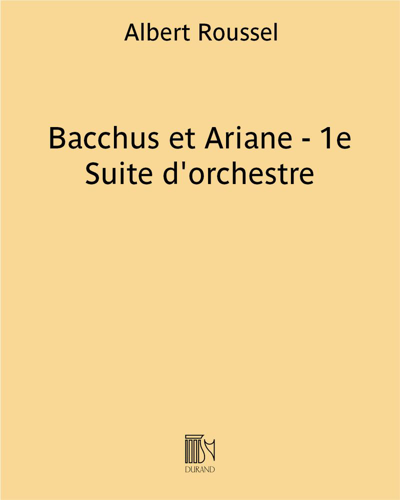 Bacchus et Ariane, Suite No. 1, op. 43