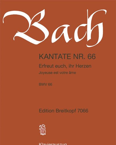 Cantata BWV 66: 'Erfreuet euch, ihr Herzen'