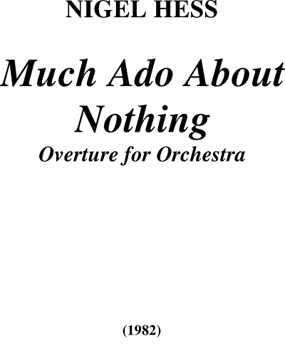 Overture: Much Ado About Nothing