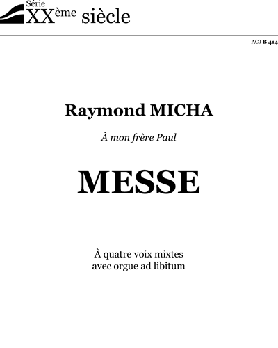 Messe - A mon frère Paul - SATB et Orgue