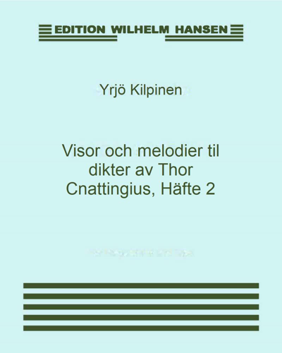 Visor och melodier til dikter av Thor Cnattingius, Häfte 2