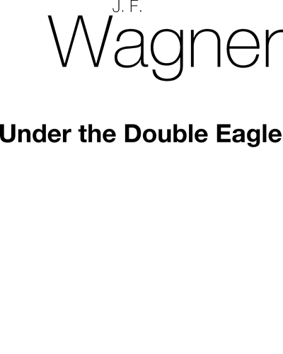 Under the Double Eagle, op. 159