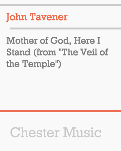 Mother of God, Here I Stand (from "The Veil of the Temple")