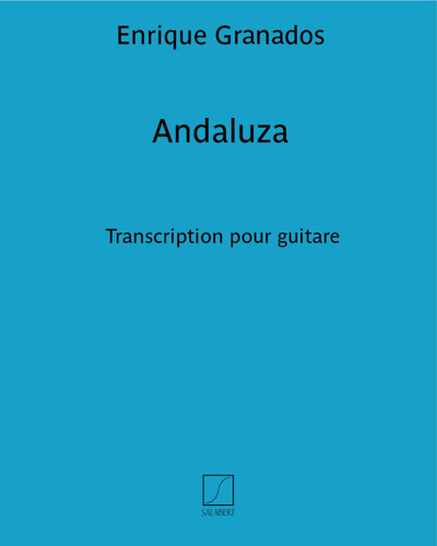 Andaluza (n. 5 des "Danzas Españolas") - Transcription pour guitare