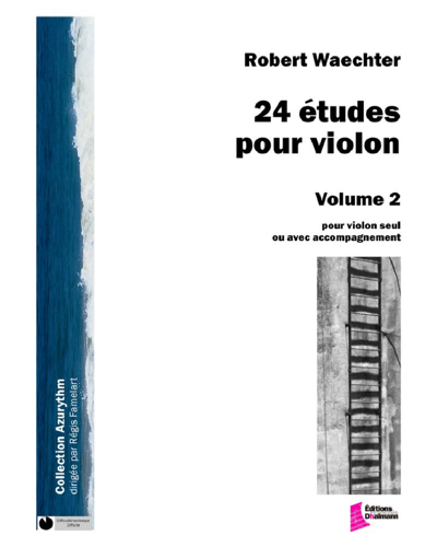 24 Études pour violon, Vol. 2. Études 13 à 24.