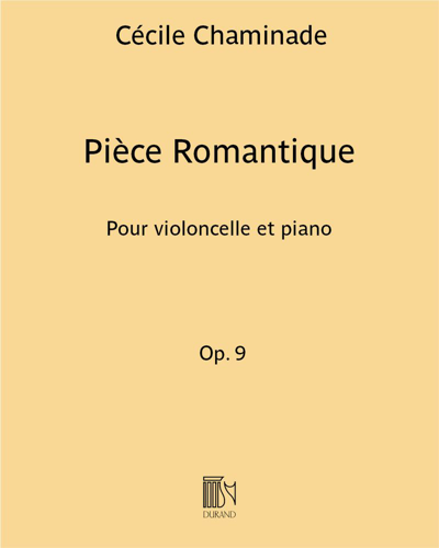 Pièce Romantique Op. 9 - Pour violoncelle et piano