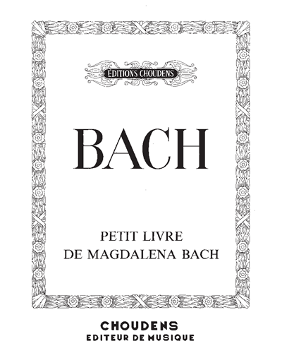 Le Petit Livre De Magdalena Bach 