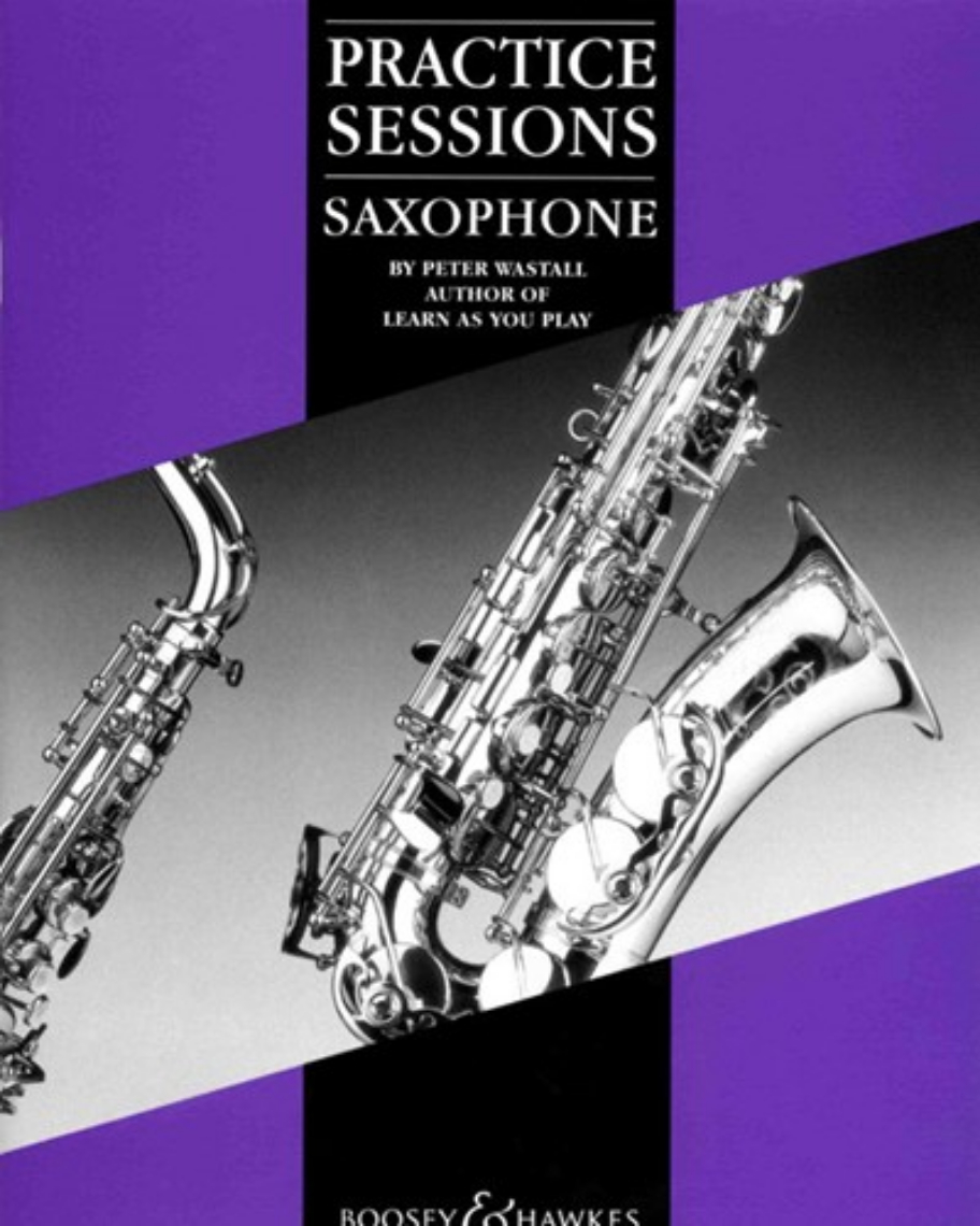 Practice Sessions (for Saxophone) Sheet Music by Peter Wastall | nkoda ...