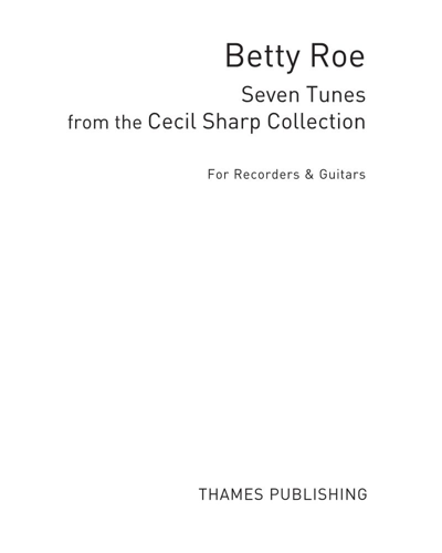 Seven Tunes from The Cecil Sharp Collection