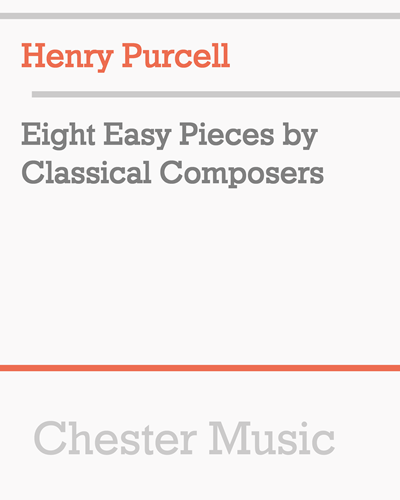 Eight Easy Pieces by Classical Composers