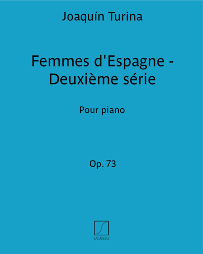 Femmes d'Espagne Op. 73 - Deuxième série