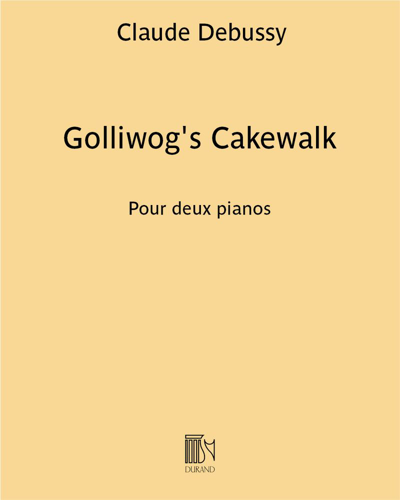 Golliwog's Cakewalk (extrait de "Children’s Corner" ) - Pour deux pianos