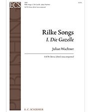 Rilke Songs: 1. Die Gazelle