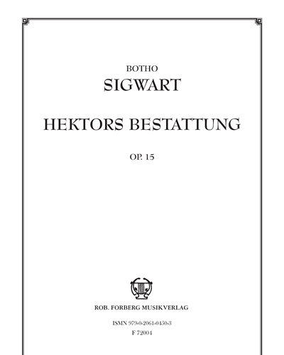 Hektors Bestattung Op. 15