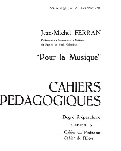 Cahiers Pédagogiques "Pour la Musique" Degré Préparatoire Vol. B
