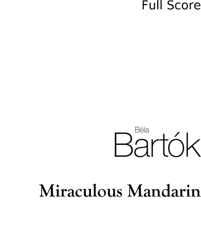 The Miraculous Mandarin, Sz. 73, BB 82