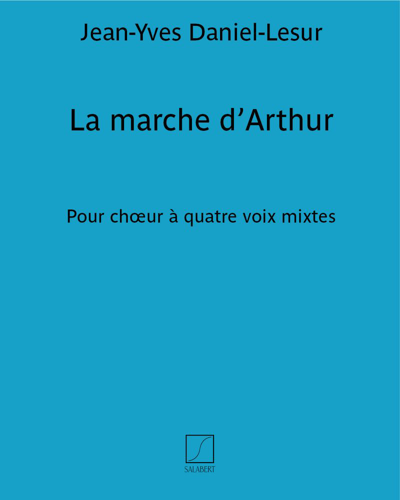La marche d’Arthur (extrait n. 5 des "Cinq chansons populaires bretonnes")