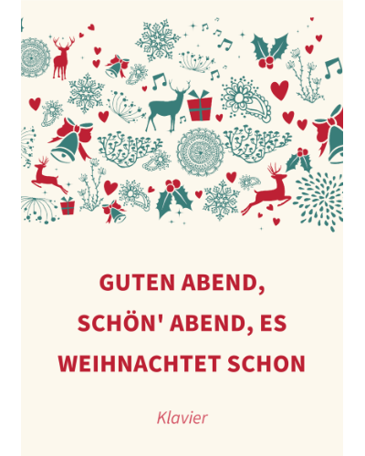 Guten Abend, schön' Abend, es weihnachtet schon