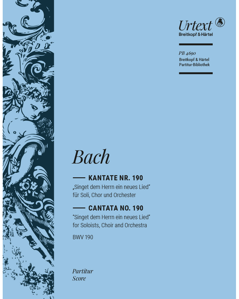 Cantata BWV 190: 'Singet dem Herrn ein neues Lied'