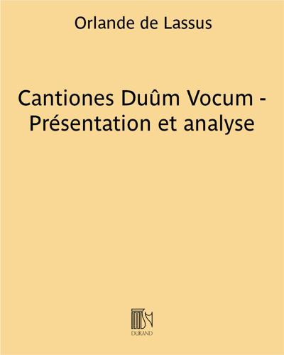 Cantiones Duûm Vocum - Présentation et analyse