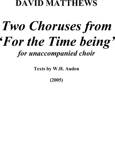 Two Choruses from 'For the Time Being'