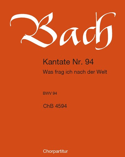 Cantata BWV 94: 'Was frag ich nach der Welt'