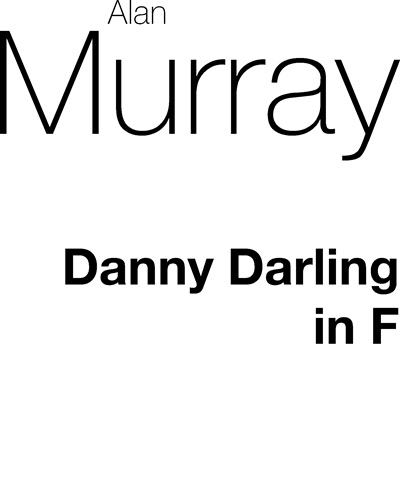 Danny Darling (in F major)