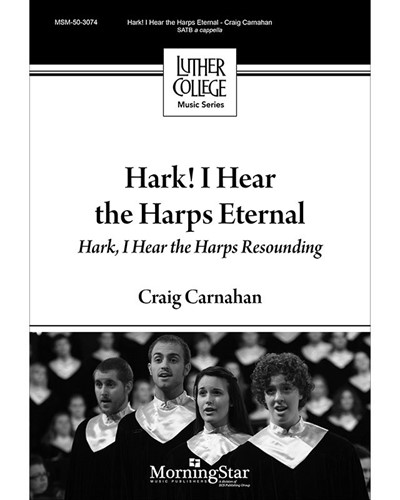 Hark! I Hear The Harps Eternal / Hark, I Hear The Harps Resounding