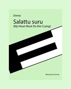 Salattu suru (My Heart Must Do the Crying)