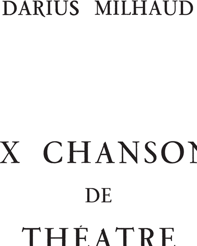 Six Chansons de Theatre, Op. 151b