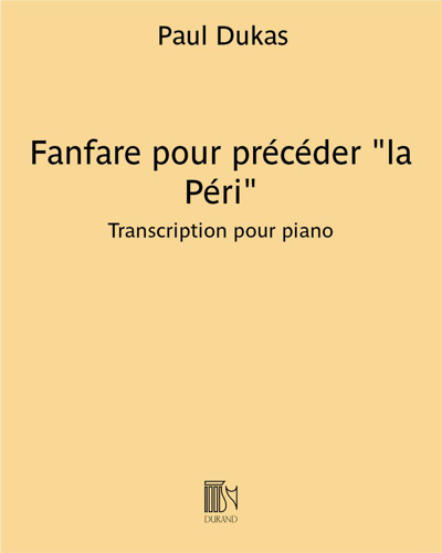 Fanfare (pour précéder "la Péri") - Transcription pour piano
