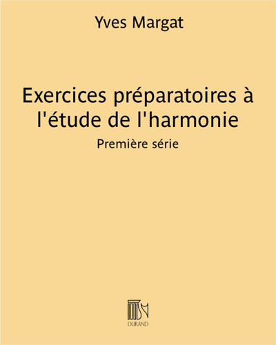 Exercices préparatoires à l'étude de l'harmonie - première série