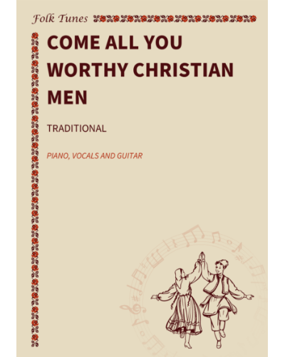 Come all you worthy Christian men