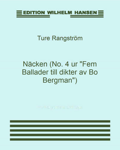 Näcken (No. 4 ur "Fem Ballader till dikter av Bo Bergman")