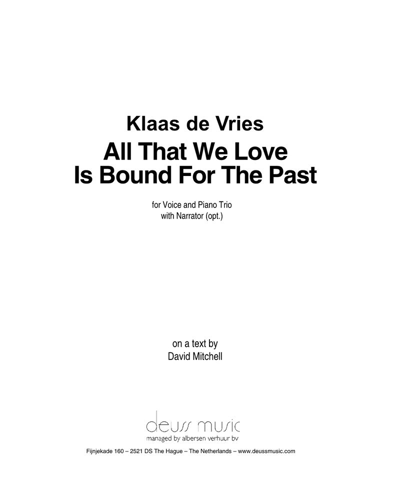 All that we Love is Bound for the Past