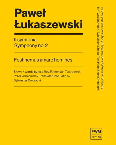 Symphony No. 2 - Festinemus Amare Homines