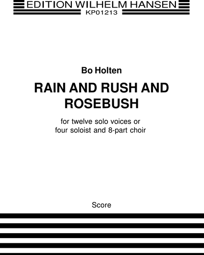 Rain and Rush and Rosebush